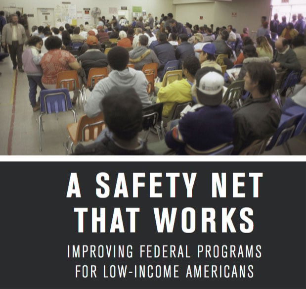 Banner for "A Safety Net That Works: Improving Federal Programs for Low-Income Americans"